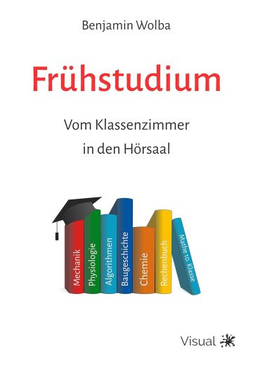 Frühstudium - vom Klassenzimmer in den Hörsaal