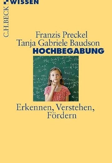 Hochbegabung: Erkennen, Verstehen, Fördern